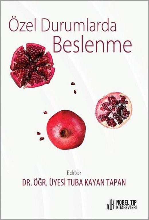 Özel Durumlarda Beslenme | Nobel Tıp Kitabevleri (İnce Kapak)