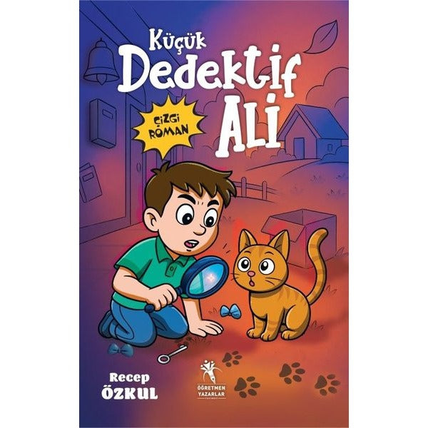 Küçük Dedektif Ali | Öğretmen Yazarlar (Ciltsiz)