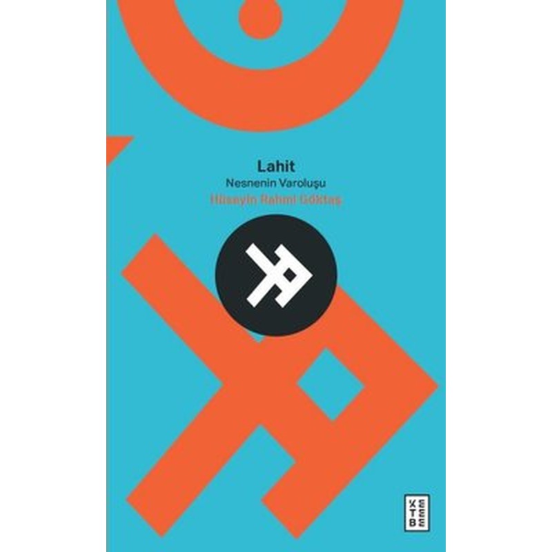 Lahit - Nesnenin Varoluşu | Ketebe