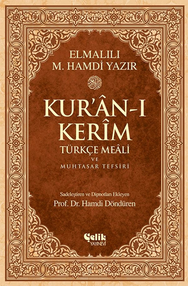 Kur'an-ı Kerim Türkçe Meali ve Muhtasar Tefsiri | Çelik Yayınevi