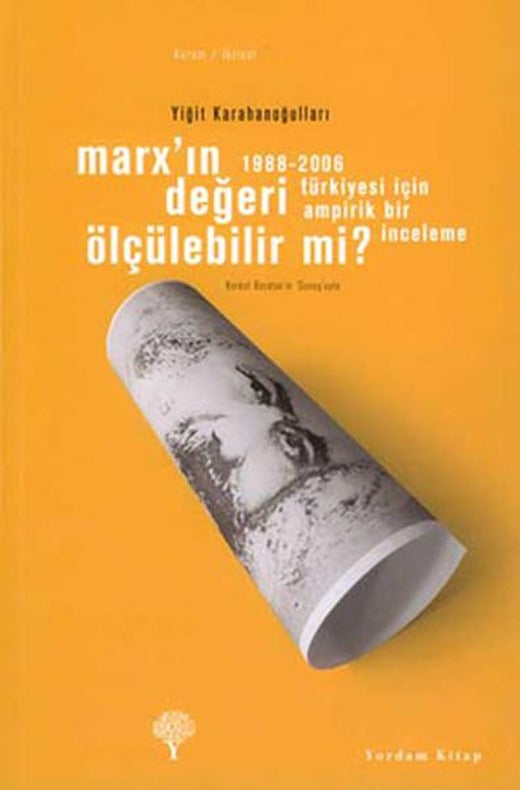 Marx'ın Değeri Ölçülebilir Mi? | Yordam Kitap - Kuram / İktisat Dizisi (İnce Kapak)
