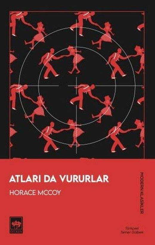 Atları da Vururlar - Modern Klasikler | Ötüken Neşriyat (İnce Kapak)