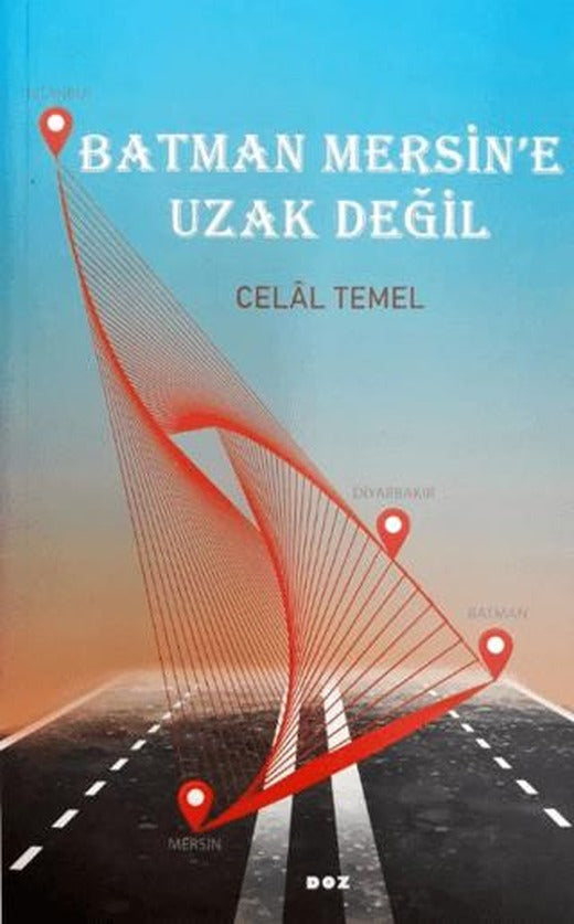 Batman Mersin'e Uzak Değil