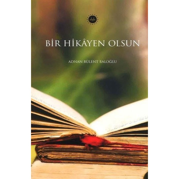 Bir Hikayen Olsun | Diyanet İşleri Başkanlığı (Ciltsiz)