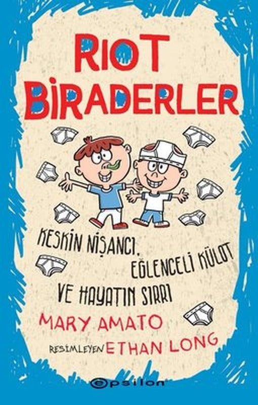 Riot Biraderler 1 - Keskin Nişancı Eğlenceli Külot ve Hayatın Sırrı | Epsilon Yayınevi