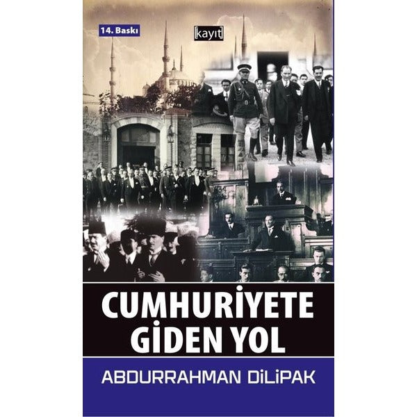 Cumhuriyete Giden Yol | Kayıt