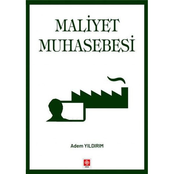 Maliyet Muhasebesi | Ekin Basım Yayın (İnce Kapak)