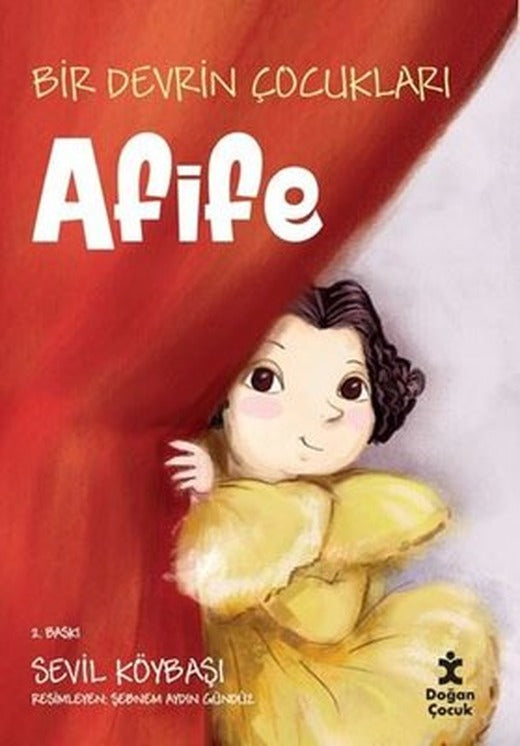 Bir Devrin Çocukları: Afife | Doğan Çocuk (İnce Kapak )