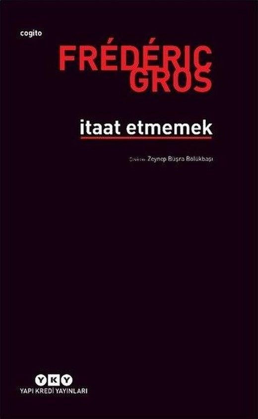 İtaat Etmemek | Yapı Kredi Yayınları (İnce Kapak)