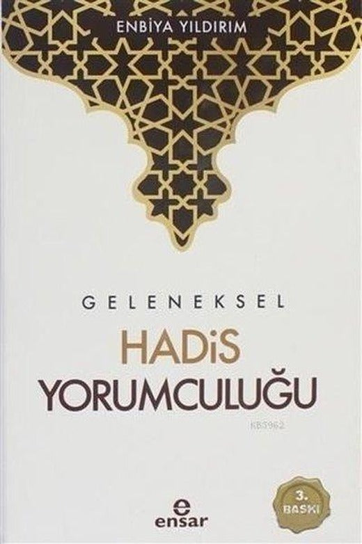 Geleneksel Hadis Yorumculuğu | Ensar Neşriyat (e-Kitap)