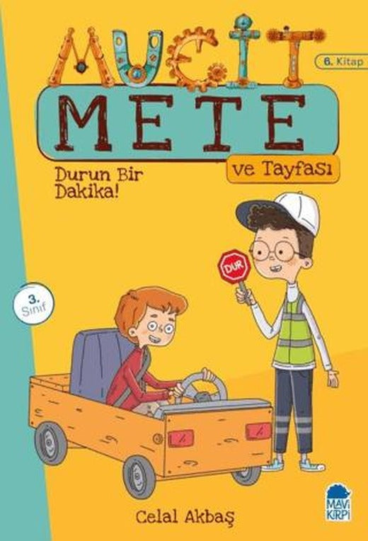 Durun Bir Dakika! - Mucit Mete ve Tayfası - 3. Sınıf Hikaye Seti (6. Kitap)