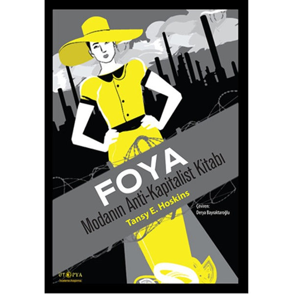 Foya : Modanın Anti-Kapitalist Kitabı