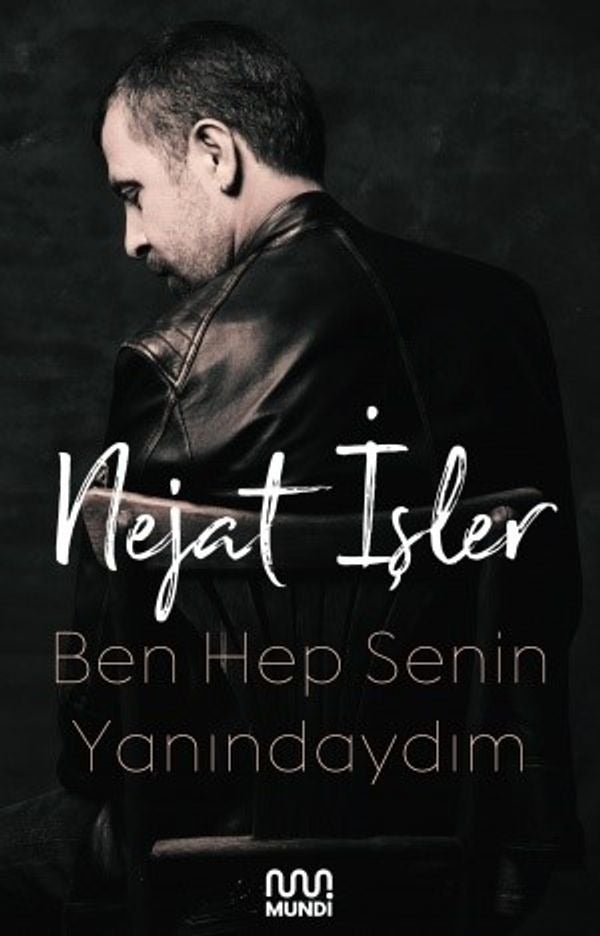 Ben Hep Senin Yanındaydım | Mundi