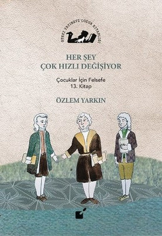 Her Şey Çok Hızlı Değişiyor | Öteki Yayınevi