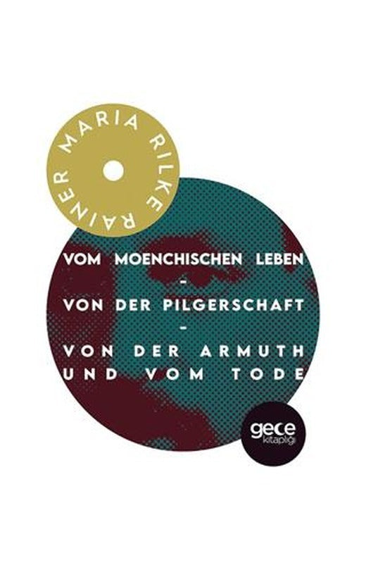 Vom Moenchischen Leben - Von der Pilgerschaft - Von der Armuthund vom Tode | Gece Kitaplığı (Ciltsiz)