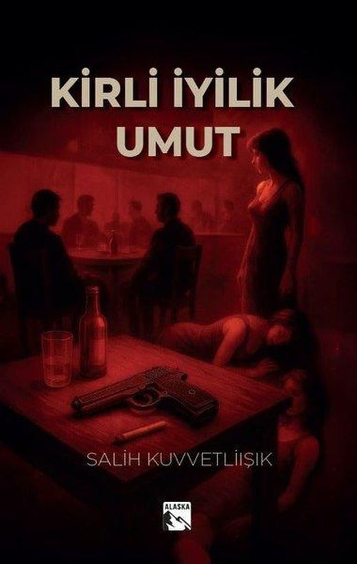 Kirli İyilik Umut