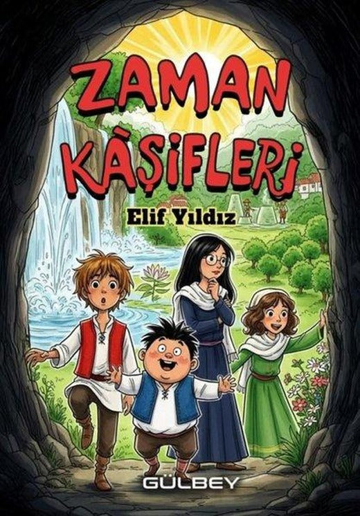 Zaman Kaşifleri | Gülbey Yayınları (İnce Kapak)