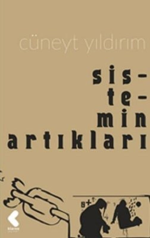 Sistemin Artıkları | Klaros Yayınları