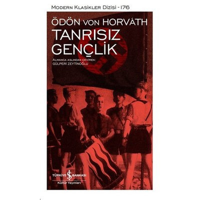 Tanrısız Gençlik - Modern Klasikler 176 | İş Bankası Kültür Yayınları