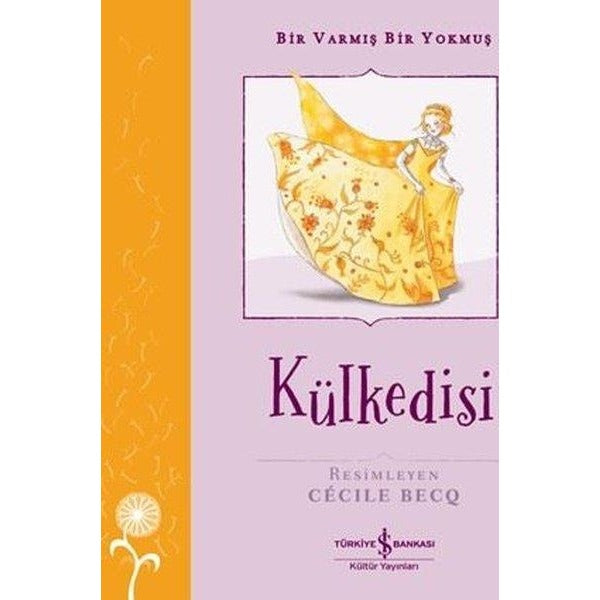 Külkedisi - Bir Varmış Bir Yokmuş | İş Bankası Kültür Yayınları (İnce Kapak)