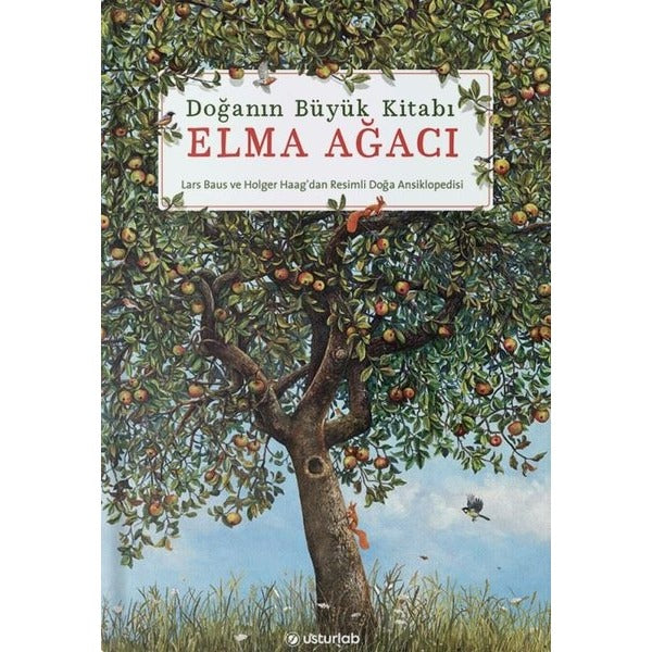 Doğanın Büyük Kitabı Elma Ağacı | Usturlab (Ciltli)