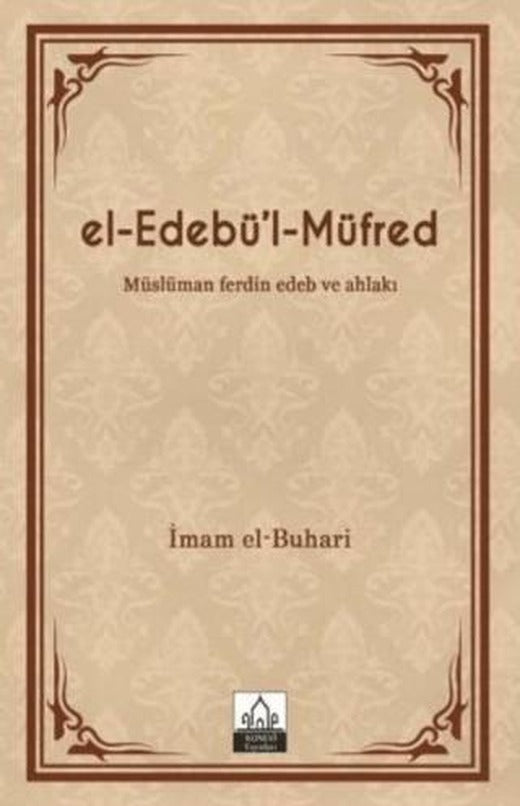 El-Edebü'l-Müfred | Konevi Yayınları (Ciltli)