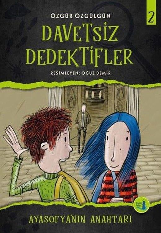 Ayasofya'nın Anahtarı-Davetsiz Dedektifler 2 | Büyülü Fener (İnce Kapak)