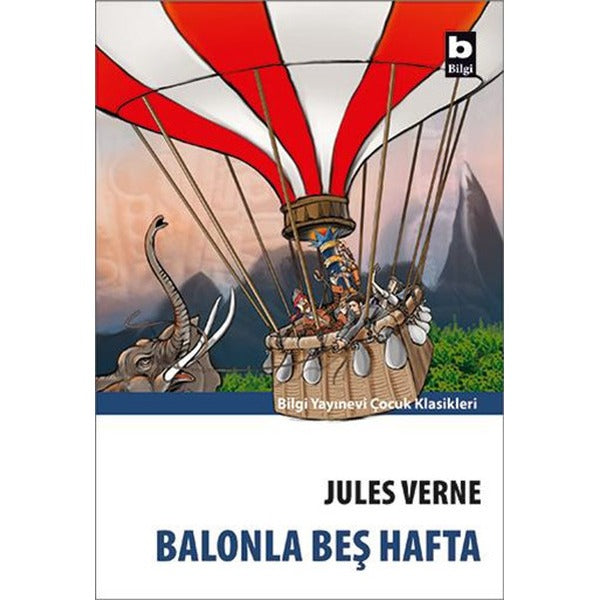 Balonla Beş Hafta | Bilgi Yayınevi