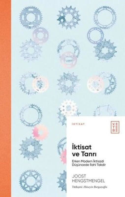 İktisat ve Tanrı - Erken Modern İktisadi Düşüncede İlahi Takdir | Ketebe Yayınları