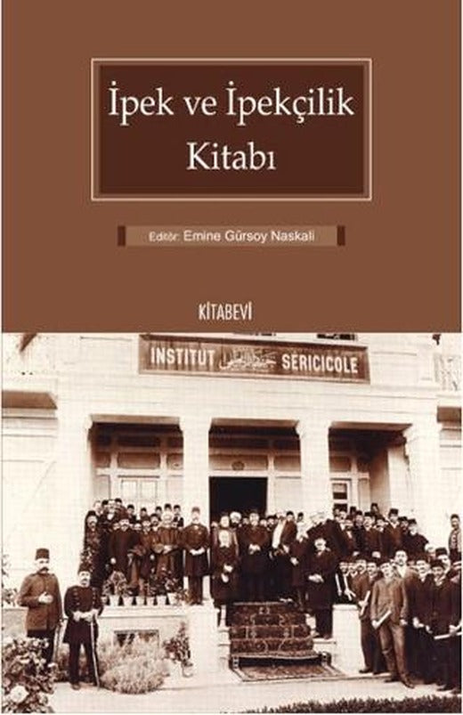 İpek ve İpekçilik Kitabı