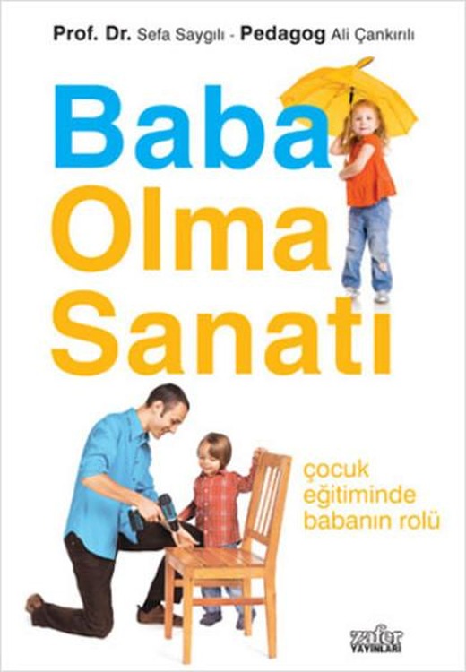 Baba Olma Sanatı | Zafer Yayınları - Anne - Baba Kitapları Dizisi (e-Kitap)
