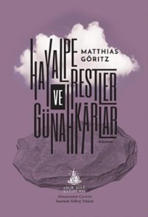 Hayalperestler ve Günahkarlar | Yitik Ülke Yayınları (İnce Kapak)