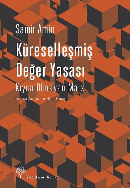 Küreselleşmiş Değer Yasası-Kıyısı Olmayan Marx | Yordam Kitap (İnce Kapak) - Resim 1