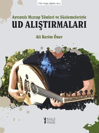 Ayrıntılı Mızrap Yönleri ve Süslemeleriyle Ud Alıştırmaları