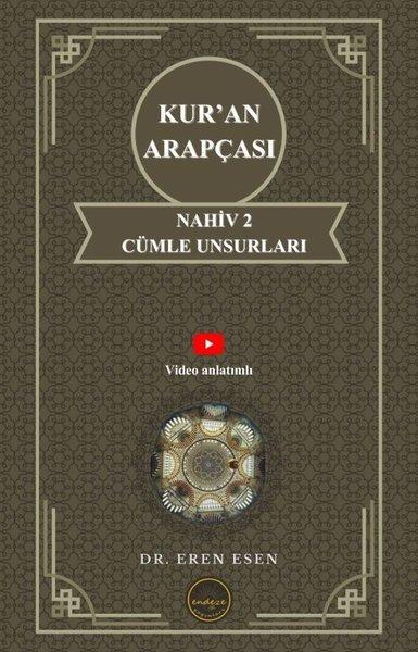 Kur'an Arapçası Nahiv 2 Cümle Unsurları - İleri Seviye | Endeze Yayınları (İnce Kapak) - Resim 1