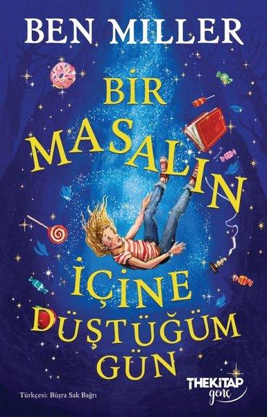Bir Masalın İçine Düştüğüm Gün | The Kitap Genç (İnce Kapak) - Resim 1