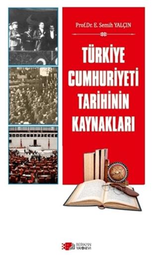 Türkiye Cumhuriyeti Tarihinin Kaynakları | Berikan Yayınevi (Ciltsiz) - Resim 1