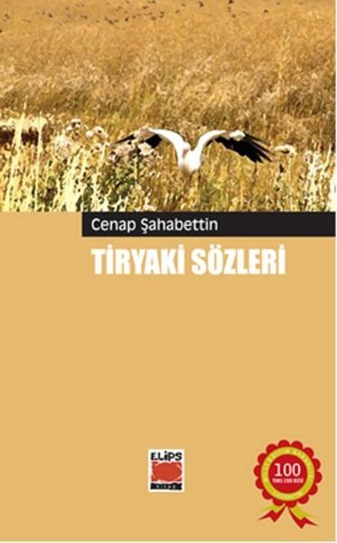 Tiryaki Sözleri | Elips Kitapları - Deneme Dizisi (İnce Kapak) - Resim 1