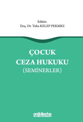 Çocuk Ceza Hukuku (Seminerler) | On İki Levha Yayınları (Ciltsiz) - Resim 1