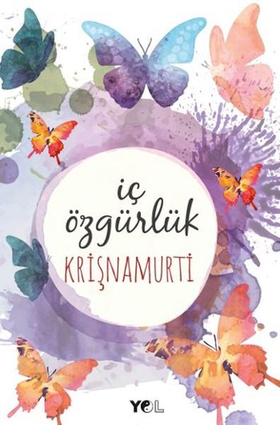 İç Özgürlük | Yol Yayınları - Konuşmalar Dizisi (İnce Kapak) - Resim 1