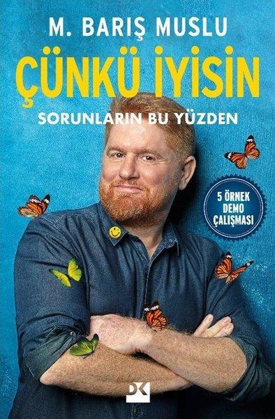 Çünkü İyisin - Sorunların Bu Yüzden | Doğan Kitap (İnce Kapak) - Resim 1