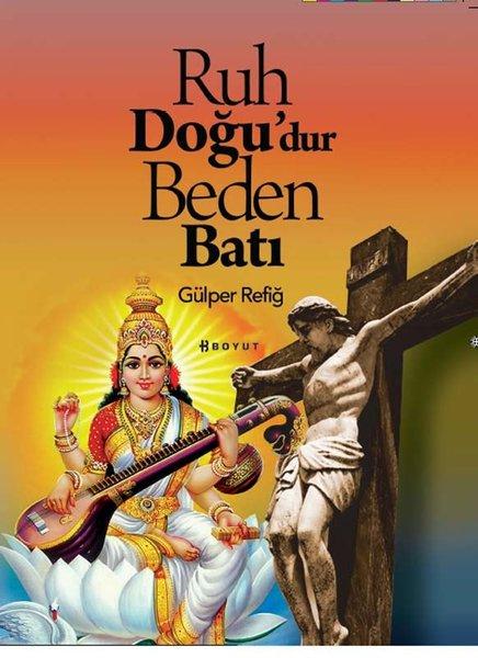 Ruh Doğu'dur Beden Batı | Boyut Yayın Grubu (İnce Kapak) - Resim 1