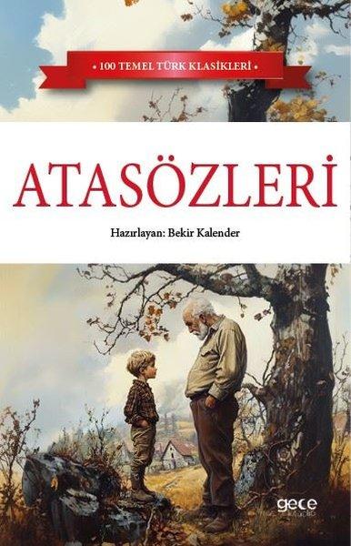 Atasözleri - 100 Temel Türk Klasikleri | Gece Kitaplığı (İnce Kapak) - Resim 1