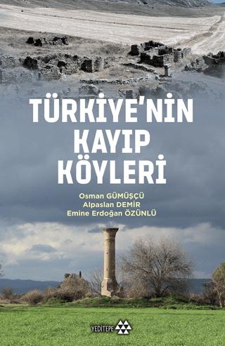 Türkiye'nin Kayıp Köyleri | Yeditepe Yayınevi (Ciltsiz) - Resim 1