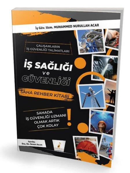 İş Sağlığı ve Güvenliği İSG Saha Rehber Kitabı | Pelikan Yayınları (İnce Kapak) - Resim 1