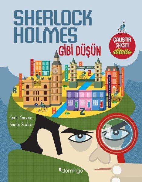 Sherlock Holmes Gibi Düşün-Çalıştır Saksıyı Dahiler | Domingo Yayınevi (İnce Kapak) - Resim 1