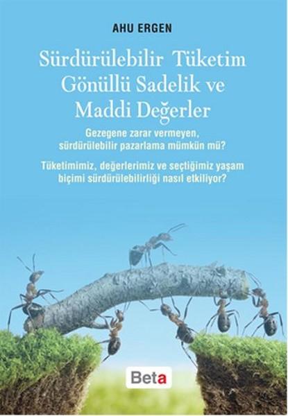 Sürdürülebilir Tüketim Gönüllü Sadelik ve Maddi Değerler | Beta Yayınları (İnce Kapak) - Resim 1
