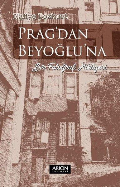 Prag'dan Beyoğlu'na Bir Fotoğraf Hikayesi | Arion Yayınevi (İnce Kapak) - Resim 1