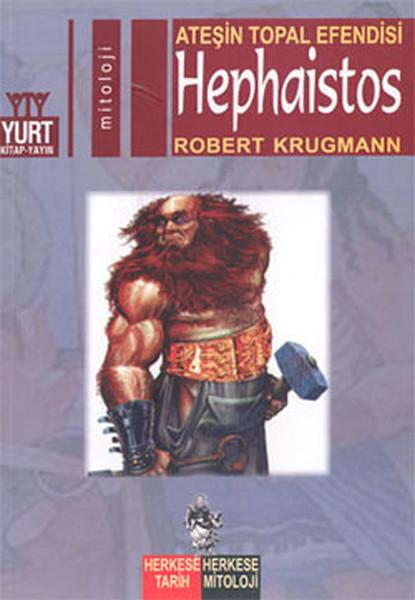Ateşin Topal Efendisi-Hephaistos | Yurt Kitap Yayın - Herkese Tarih, Herkese Mitoloji Dizisi (İnce Kapak) - Resim 1
