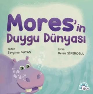 Mores'in Duygu Dünyası | İgloo Yayınevi (Ciltsiz) - Resim 1